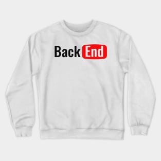 BackEnd Developer - Back-End - YouTube Crewneck Sweatshirt